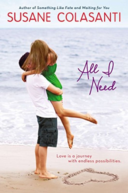 Book cover for "All I Need" by Susane Colasanti
