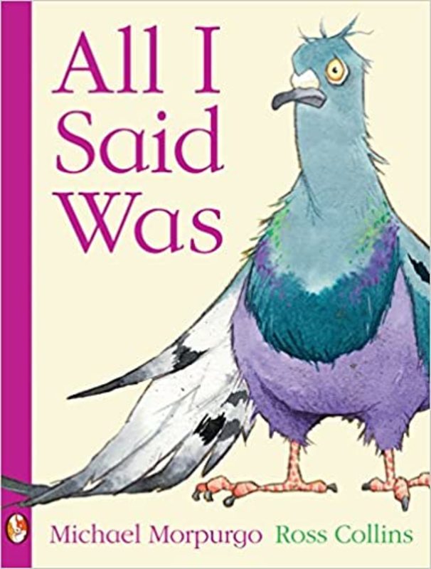 Book cover for "All I Said Was" by Michael Morpurgo