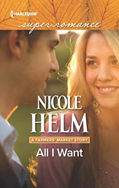 Book cover for "All I Want" by Nicole Helm