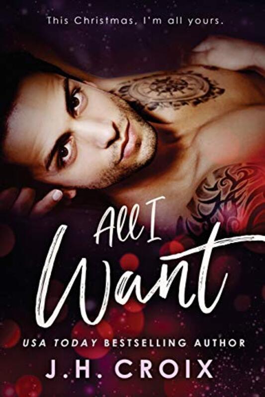 Book cover for "All I Want" by JH Croix