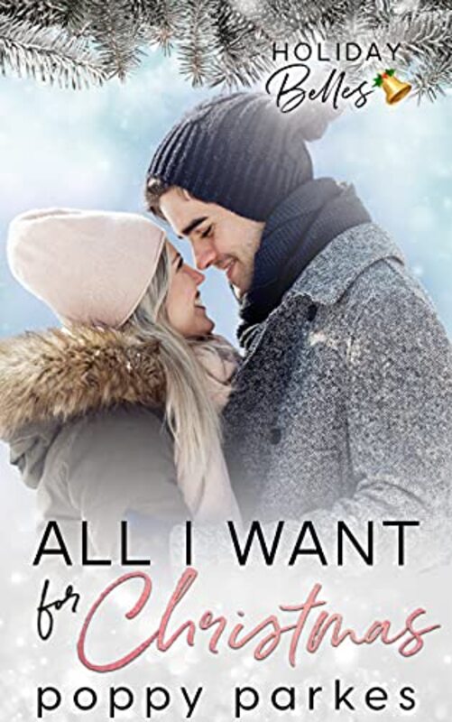 Book cover for "All I Want For Christmas" by Poppy Parkes