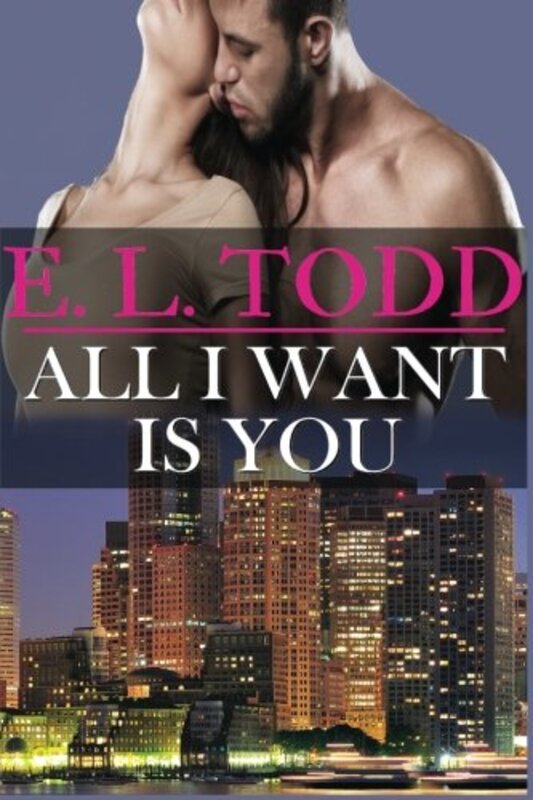 Book cover for "All I Want is You" by EL Todd
