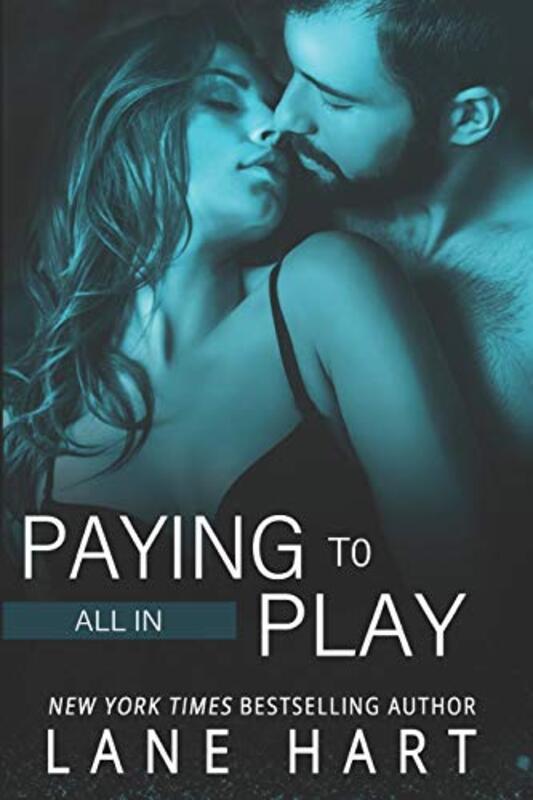Book cover for "All In: Paying to Play" by Lane Hart