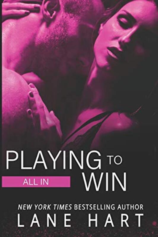 Book cover for "All In: Playing to Win" by Lane Hart