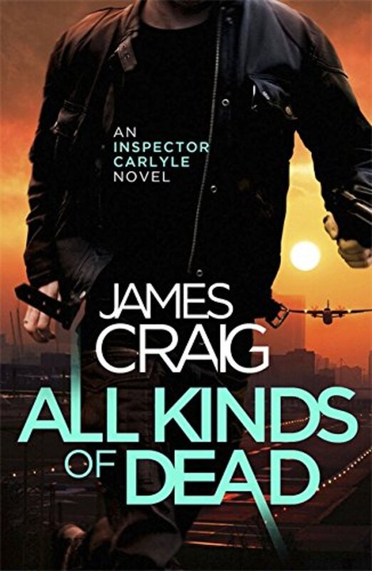 Book cover for "All Kinds of Dead" by James Craig