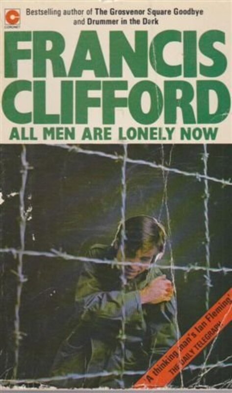 Book cover for "All Men Are Lonely Now" by Francis Clifford