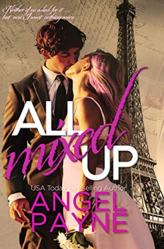 Book cover for "All Mixed Up" by Angel Payne