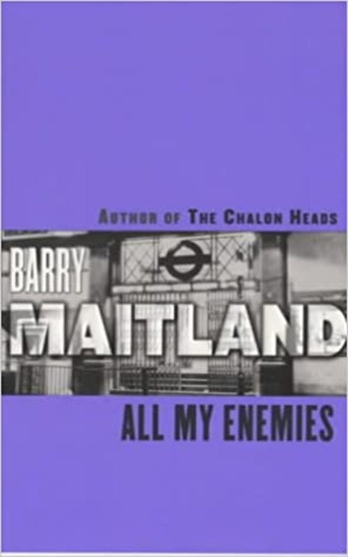 Book cover for "All My Enemies" by Barry Maitland