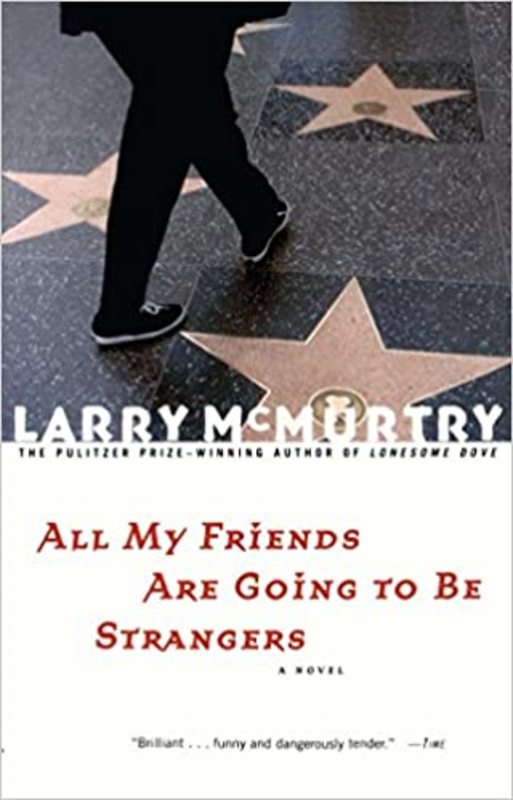 Book cover for "All My Friends Are Going to Be Strangers" by Larry McMurtry