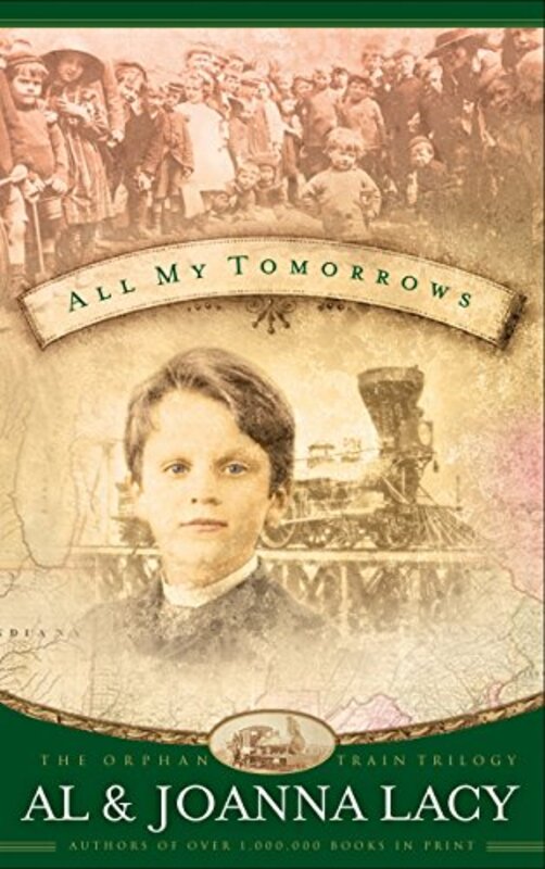 Book cover for "All My Tomorrows" by Al Lacy