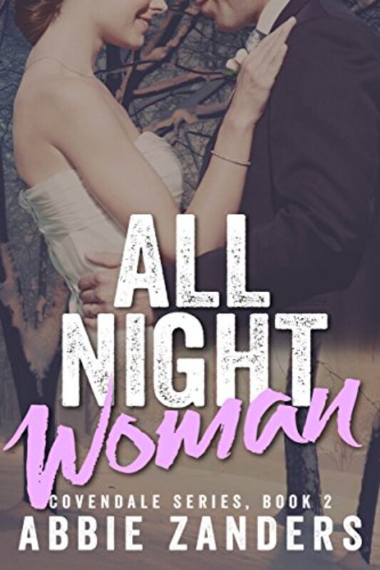 Book cover for "All Night Woman" by Abbie Zanders