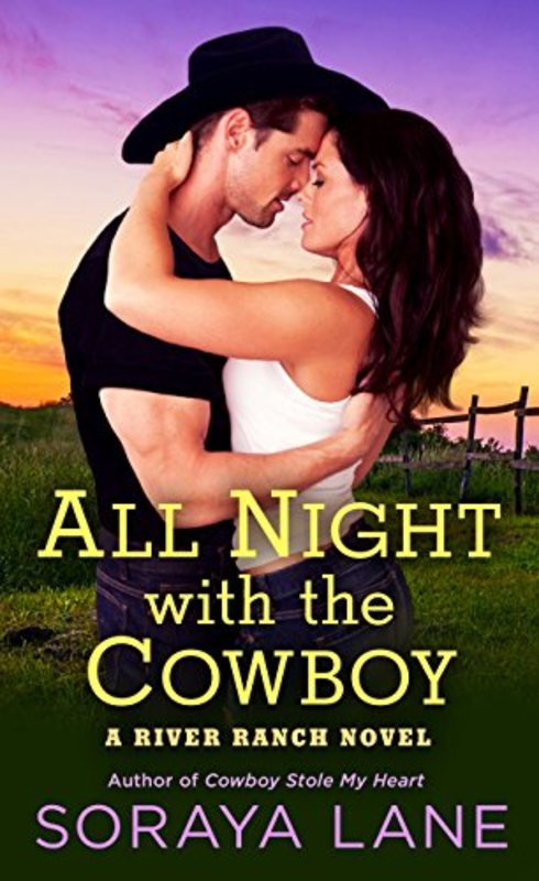 Book cover for "All Night with the Cowboy" by Soraya M Lane