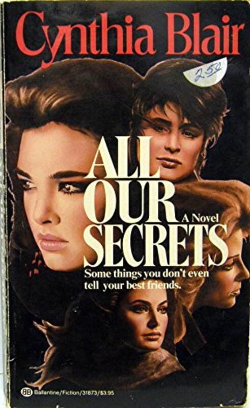 Book cover for "All Our Secrets" by Cynthia Baxter