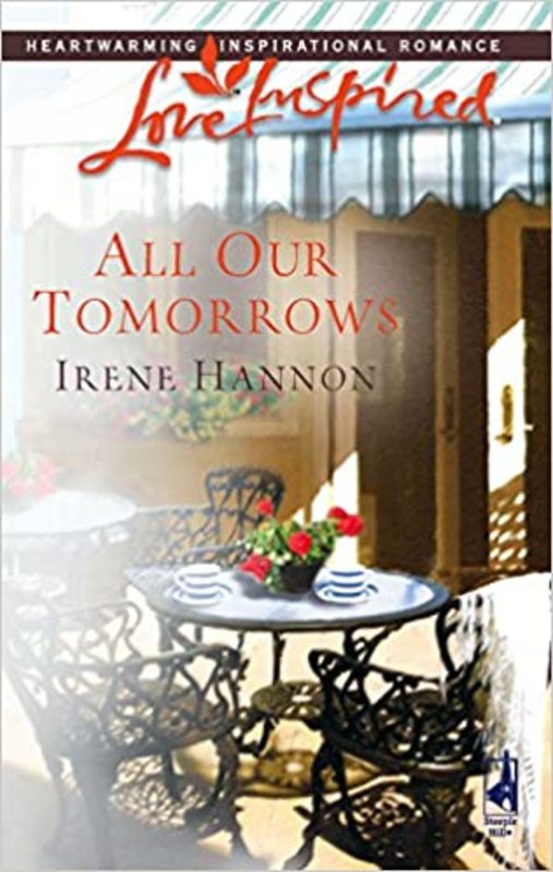 Book cover for "All Our Tomorrows" by Irene Hannon