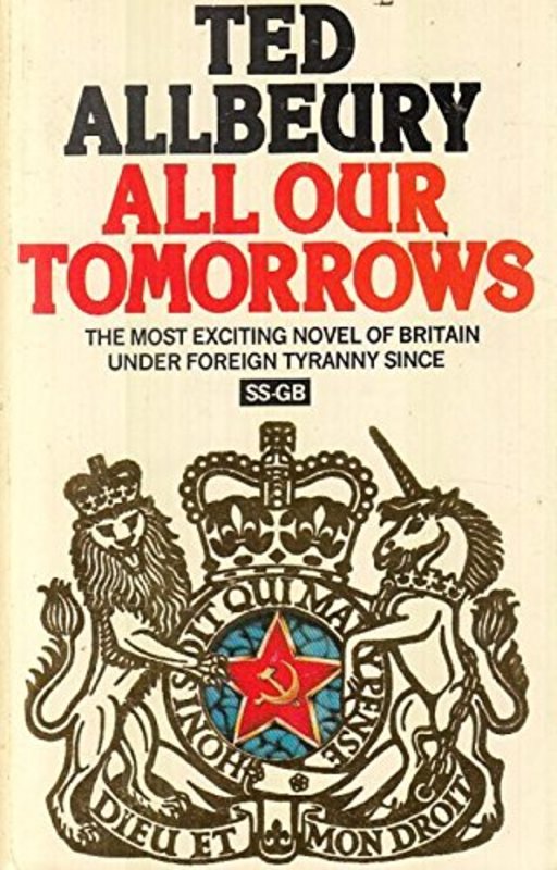 Book cover for "All Our Tomorrows" by Ted Allbeury