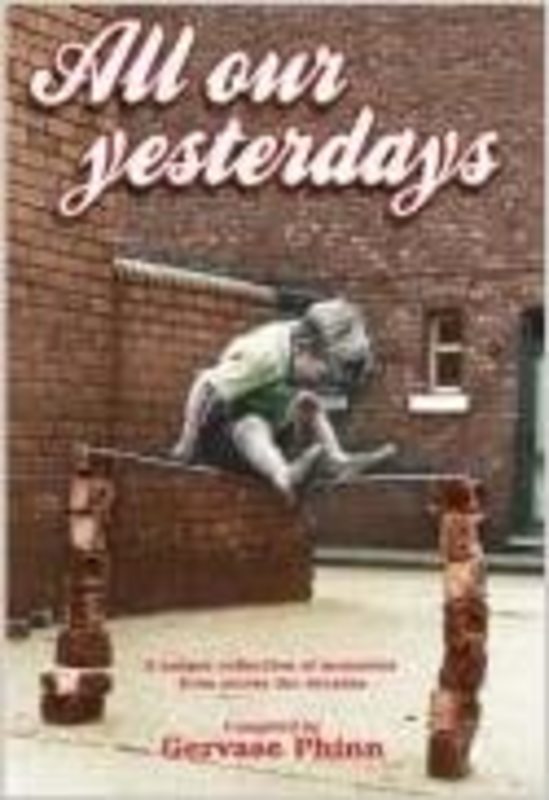 Book cover for "All Our Yesterdays" by Gervase Phinn