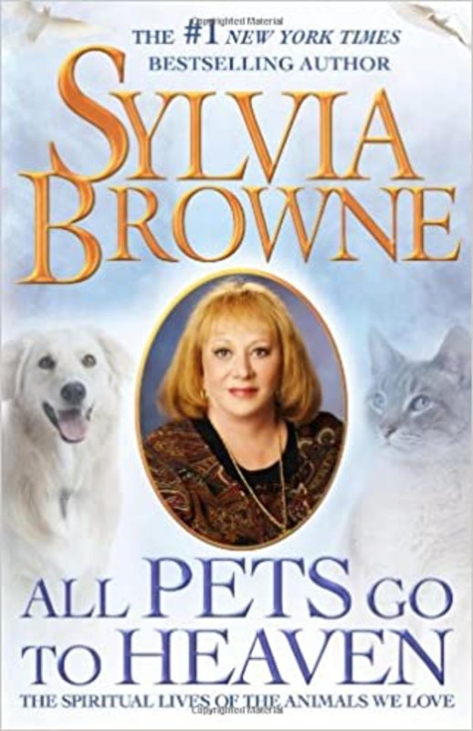 Book cover for "All Pets Go To Heaven" by Sylvia Browne