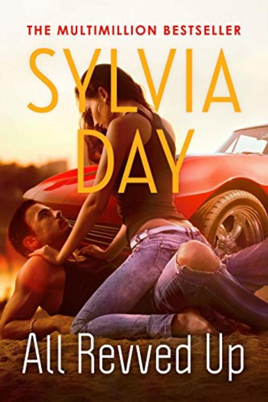 Book cover for "All Revved Up" by Sylvia Day