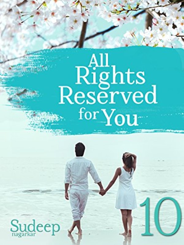 Book cover for "All Rights Reserved For You: Part 10" by Sudeep Nagarkar
