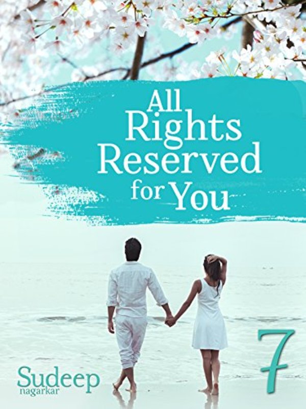 Book cover for "All Rights Reserved For You: Part 7" by Sudeep Nagarkar