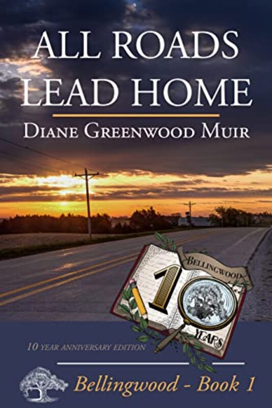 Book cover for "All Roads Lead Home" by Diane Greenwood Muir