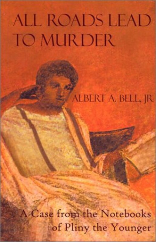 Book cover for "All Roads Lead to Murder" by Albert A Bell Jr