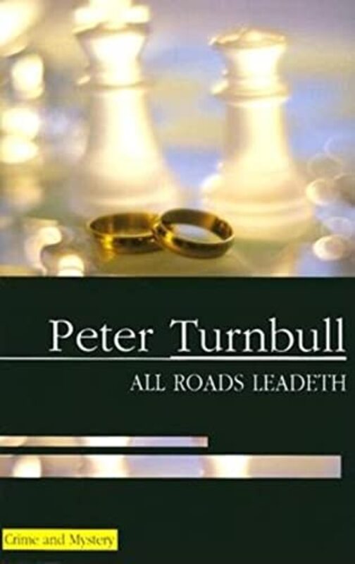 Book cover for "All Roads Leadeth" by Peter Turnbull