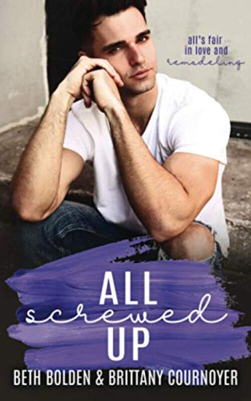 Book cover for "All Screwed Up" by Beth Bolden