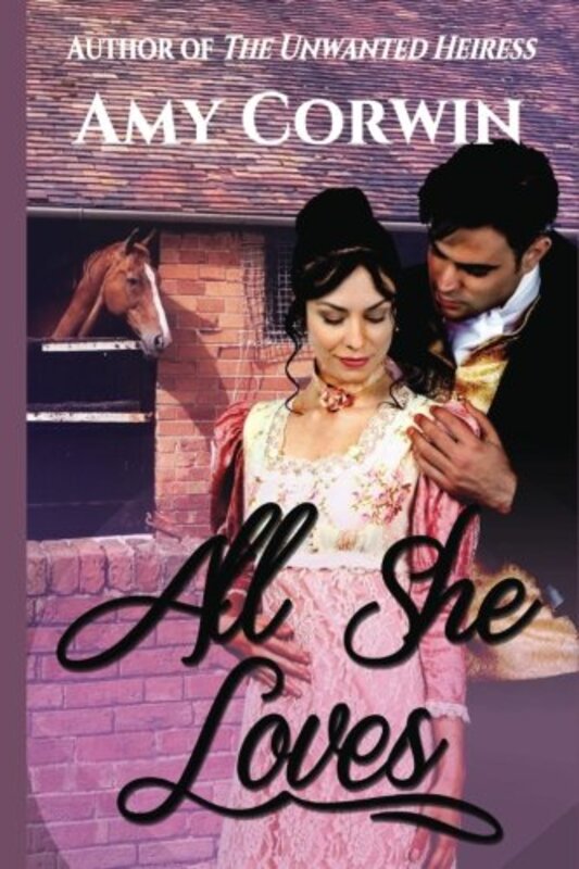 Book cover for "All She Loves" by Amy Corwin