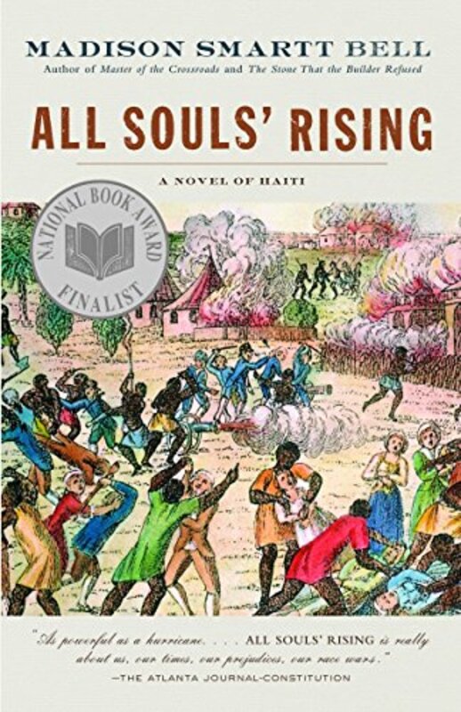 Book cover for "All Souls' Rising" by Madison Smartt Bell