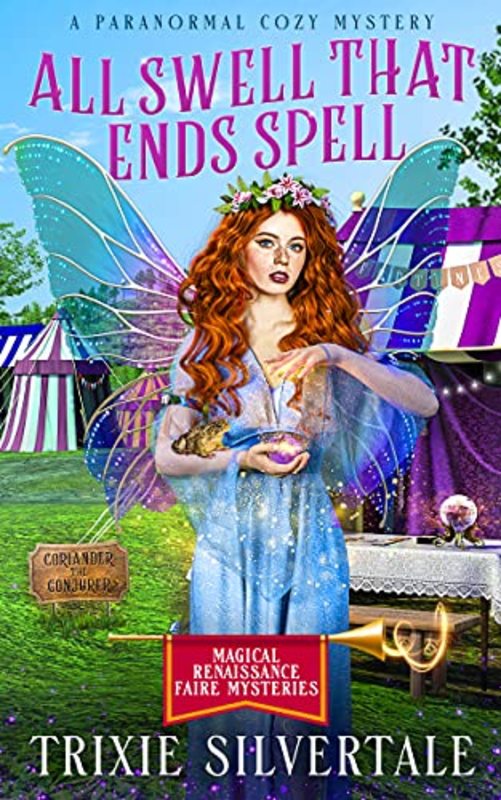 Book cover for "All Swell That Ends Spell" by Trixie Silvertale