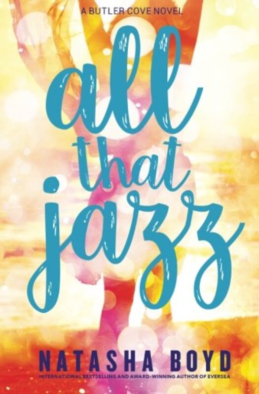 Book cover for "All That Jazz" by Natasha Boyd