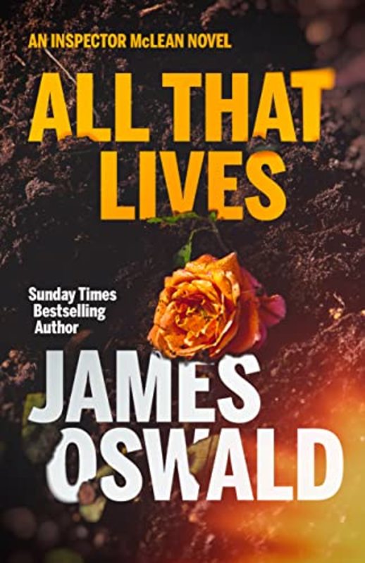 Book cover for "All That Lives" by James Oswald