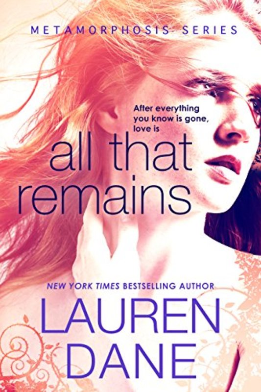 Book cover for "All That Remains" by Lauren Dane