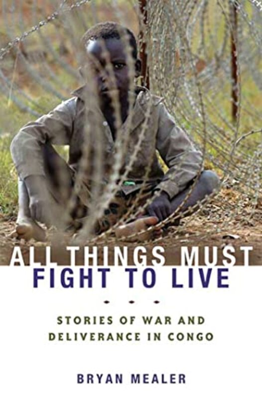 Book cover for "All Things Must Fight to Live" by Bryan Mealer