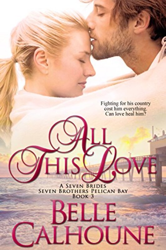 Book cover for "All This Love" by Belle Calhoune