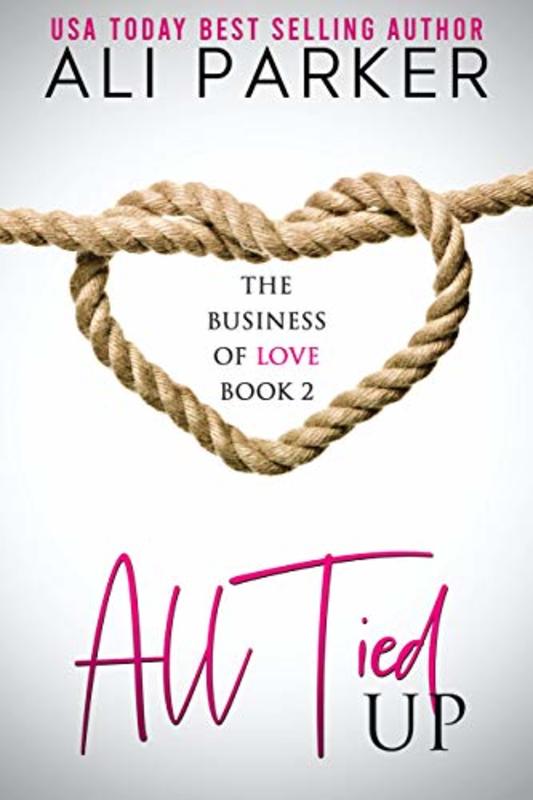 Book cover for "All Tied Up" by Ali Parker