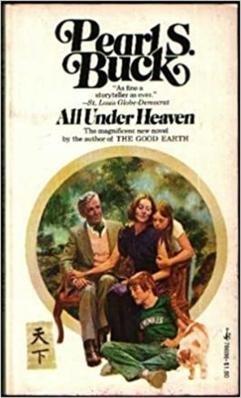 Book cover for "All Under Heaven" by Pearl S Buck
