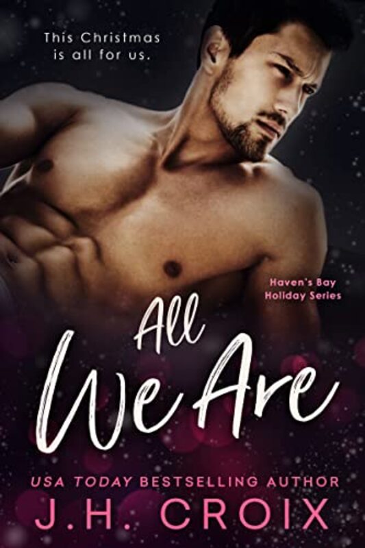 Book cover for "All We Are" by JH Croix