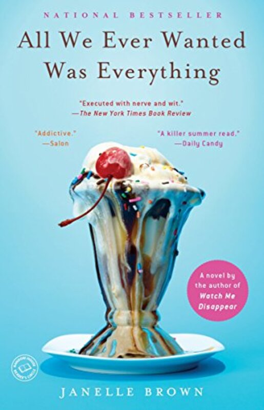 Book cover for "All We Ever Wanted Was Everything" by Janelle Brown