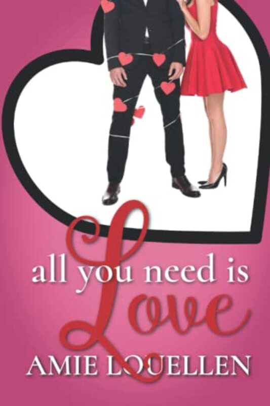 Book cover for "All You Need Is Love" by Amy Lillard