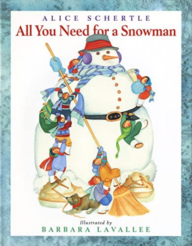 Book cover for "All You Need for a Snowman" by Alice Schertle