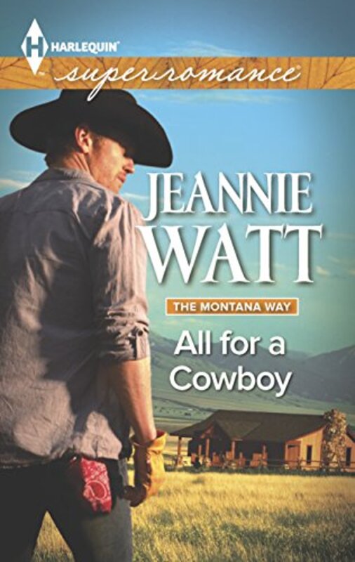 Book cover for "All for a Cowboy" by Jeannie Watt