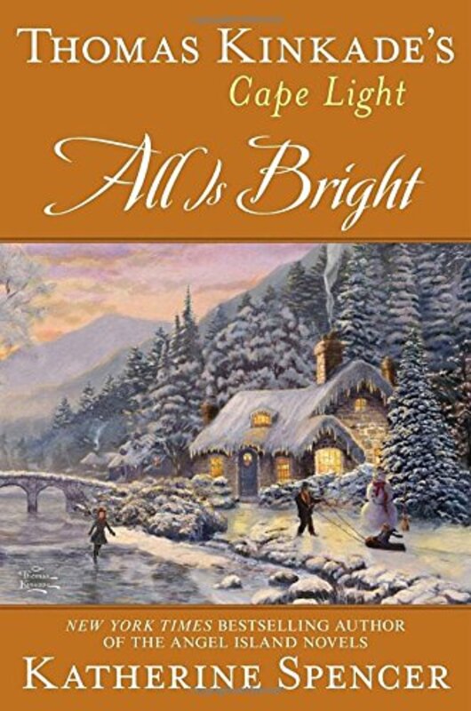 Book cover for "All is Bright" by Thomas Kinkade