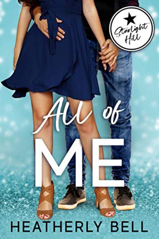 Book cover for "All of Me" by Heatherly Bell