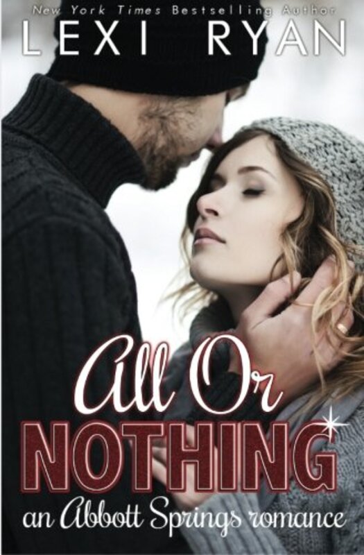 Book cover for "All or Nothing" by Lexi Ryan