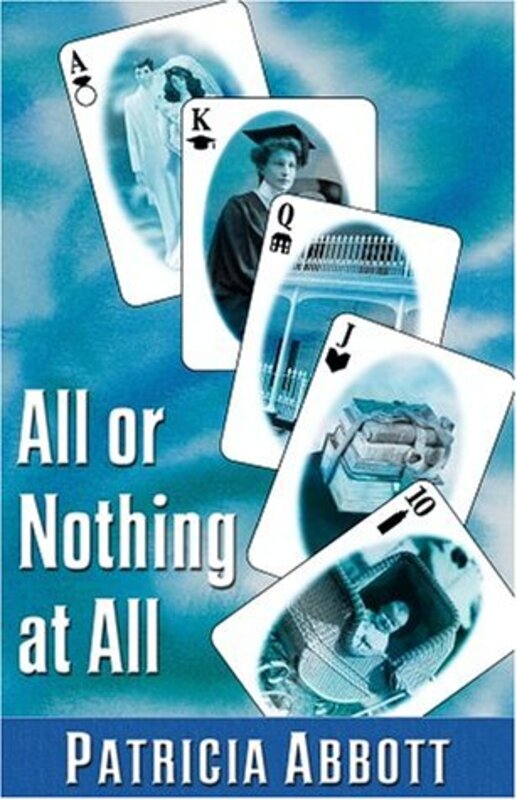 Book cover for "All or Nothing At All" by Patricia Abbott
