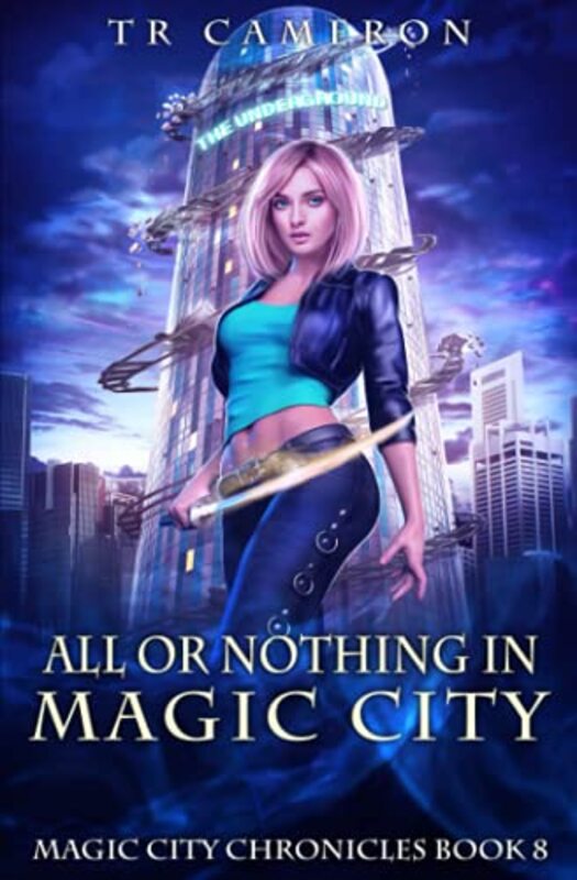 Book cover for "All or Nothing in Magic City" by Michael Anderle