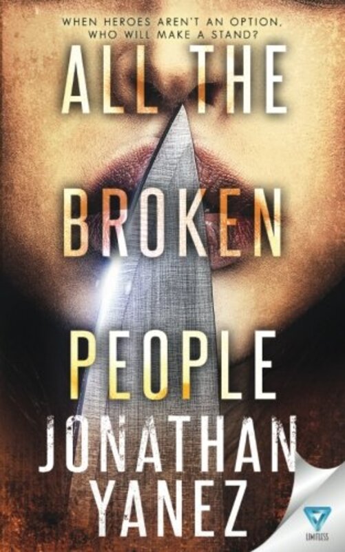 Book cover for "All the Broken People" by Jonathan Yanez