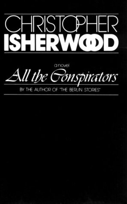Book cover for "All the Conspirators" by Christopher Isherwood